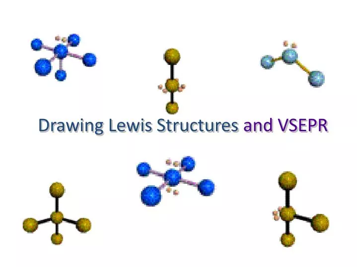 drawing lewis structures and vsepr