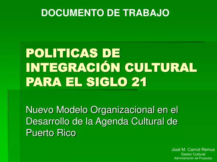 politicas de integraci n cultural para el siglo 21