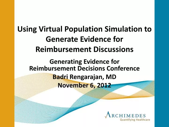 using virtual population simulation to generate evidence for reimbursement discussions