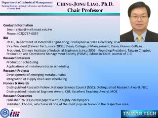 Ching-Jong Liao , Ph.D. Chair Professor