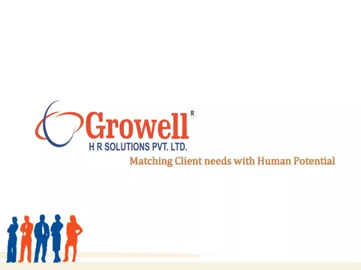 matching client needs with human potential