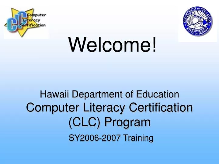 hawaii department of education computer literacy certification clc program sy2006 2007 training
