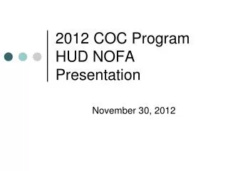 2012 COC Program HUD NOFA Presentation