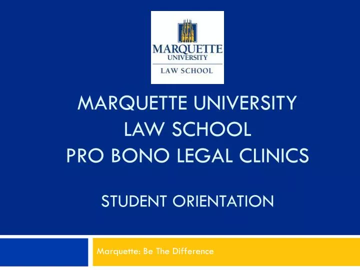 marquette university law school pro bono legal clinics student orientation
