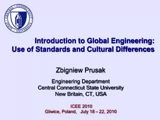 Introduction to Global Engineering: Use of Standards and Cultural Differences