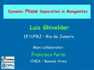 Dynamic Phase Separation in Manganites