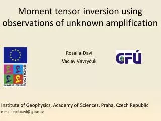 Moment tensor inversion using observations of unknown amplification