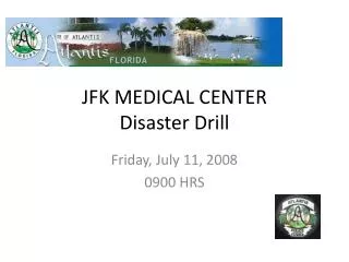 JFK MEDICAL CENTER Disaster Drill