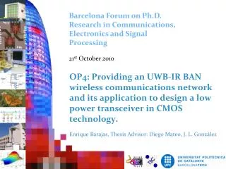 Barcelona Forum on Ph.D. Research in Communications, Electronics and Signal Processing