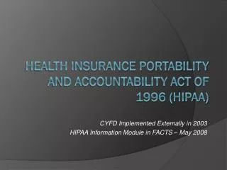 Health Insurance Portability and Accountability Act of 1996 (HIPAA)