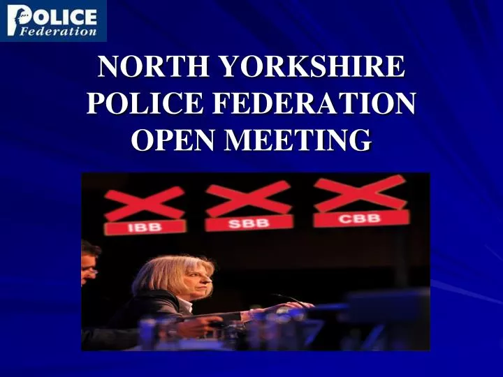 north yorkshire police federation open meeting