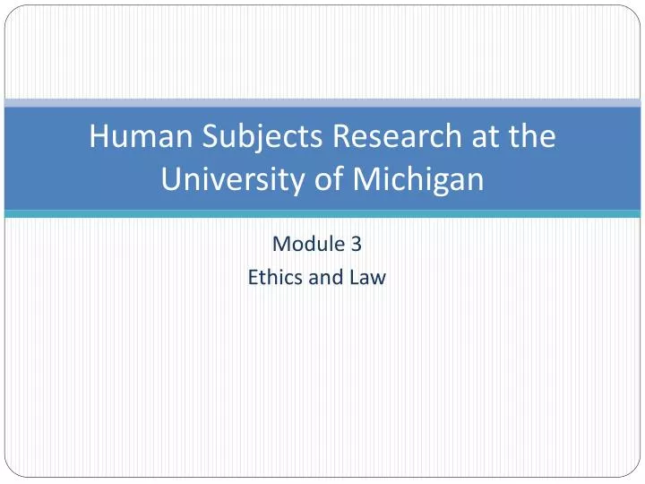 human subjects research at the university of michigan