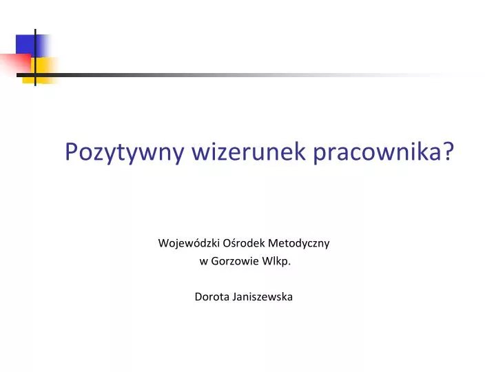 pozytywny wizerunek pracownika