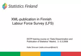 XML-publication in Finnish Labour Force Survey (LFS)