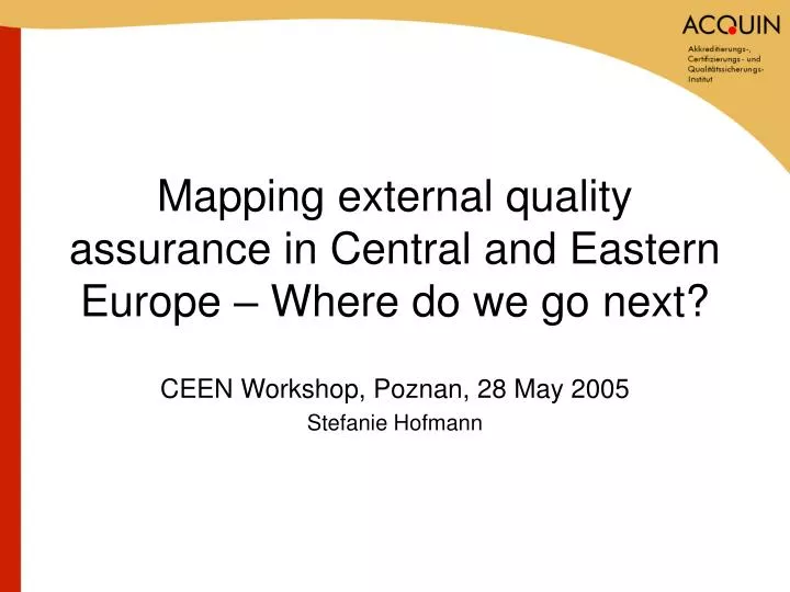 mapping external quality assurance in central and eastern europe where do we go next