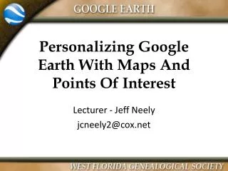 Personalizing Google Earth With Maps And Points Of Interest
