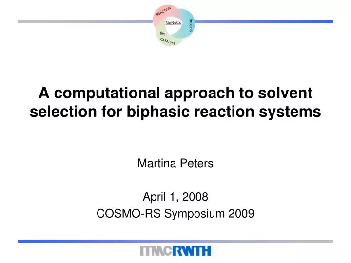 a computational approach to solvent selection for biphasic reaction systems