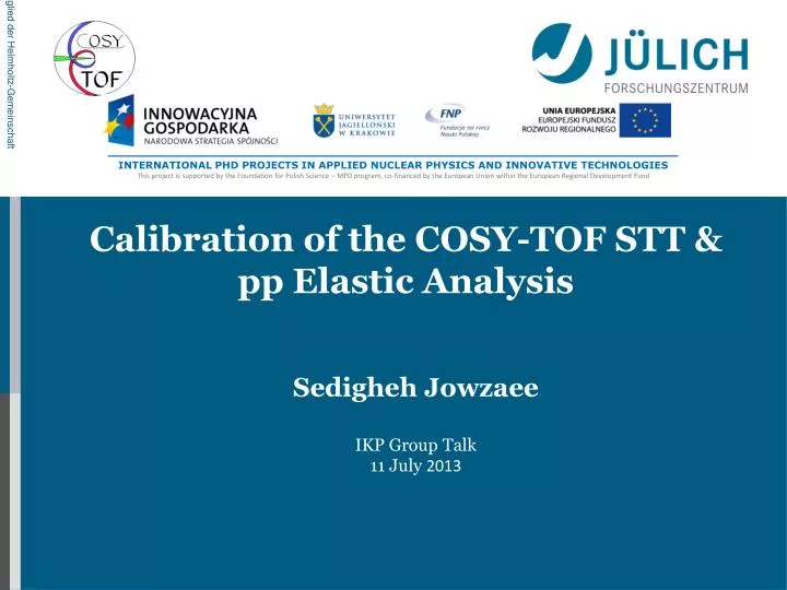 calibration of the cosy tof stt pp elastic analysis
