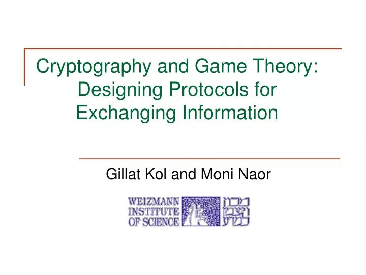 cryptography and game theory designing protocols for exchanging information