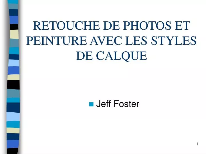 retouche de photos et peinture avec les styles de calque