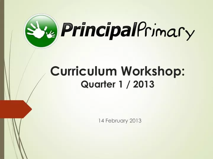 curriculum workshop quarter 1 2013