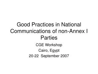 Good Practices in National Communications of non-Annex I Parties