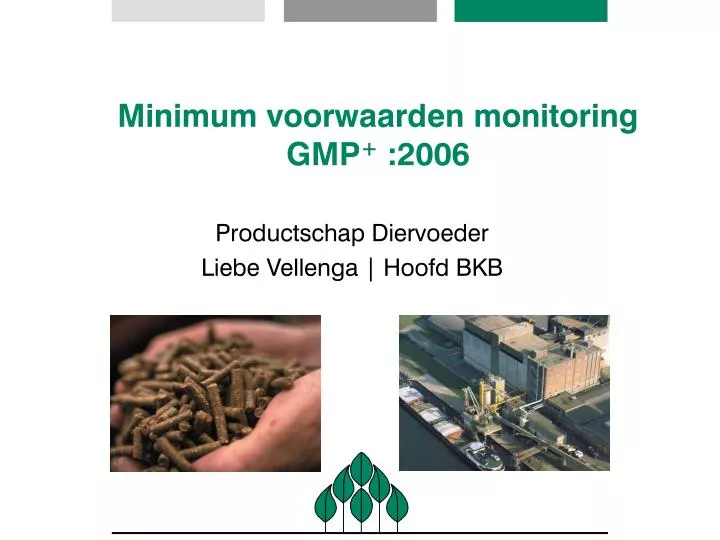 minimum voorwaarden monitoring gmp 2006