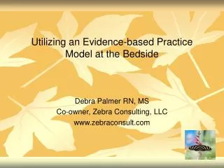 Utilizing an Evidence-based Practice Model at the Bedside