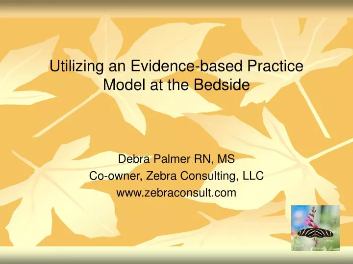 utilizing an evidence based practice model at the bedside