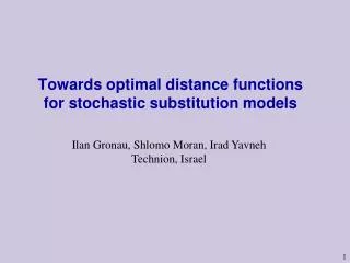 Towards optimal distance functions for stochastic substitution models