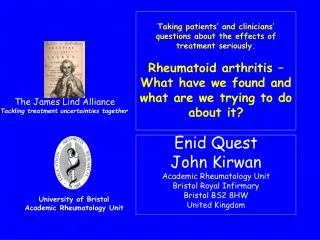 Enid Quest John Kirwan Academic Rheumatology Unit Bristol Royal Infirmary Bristol BS2 8HW