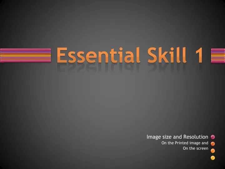 essential skill 1