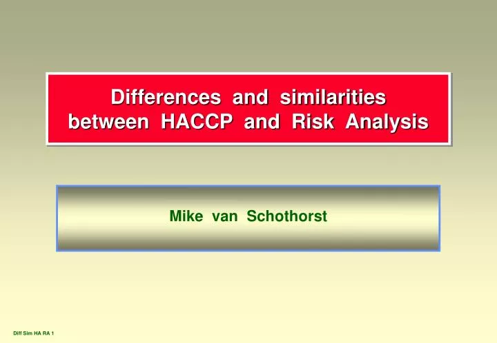 differences and similarities between haccp and risk analysis