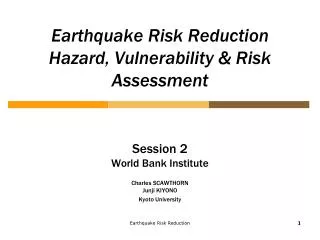 Earthquake Risk Reduction Hazard, Vulnerability &amp; Risk Assessment