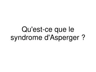 qu est ce que le syndrome d asperger