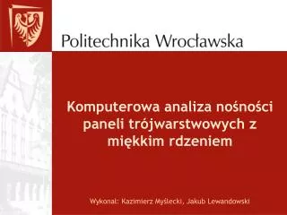 wykona kazimierz my lecki jakub lewandowski