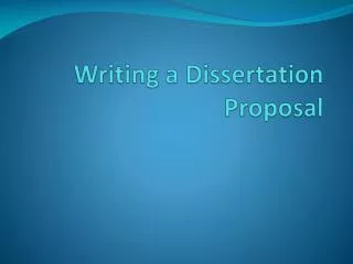 Writing a Dissertation Proposal