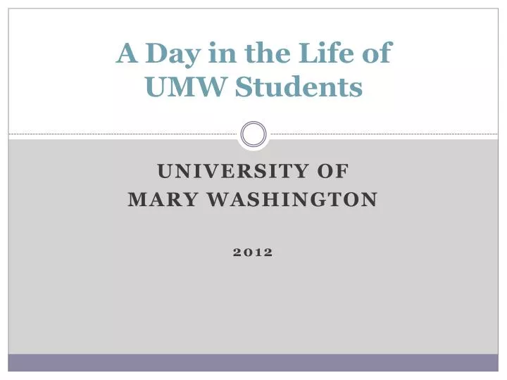 a day in the life of umw students