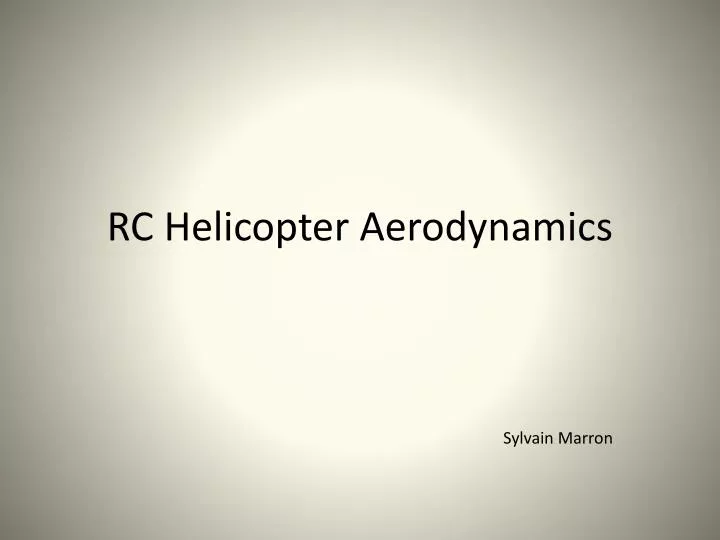 rc helicopter aerodynamics