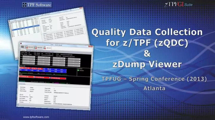 quality data collection for z tpf zqdc zdump viewer