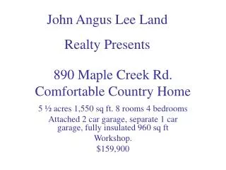 890 Maple Creek Rd. Comfortable Country Home