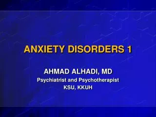 ANXIETY DISORDERS 1