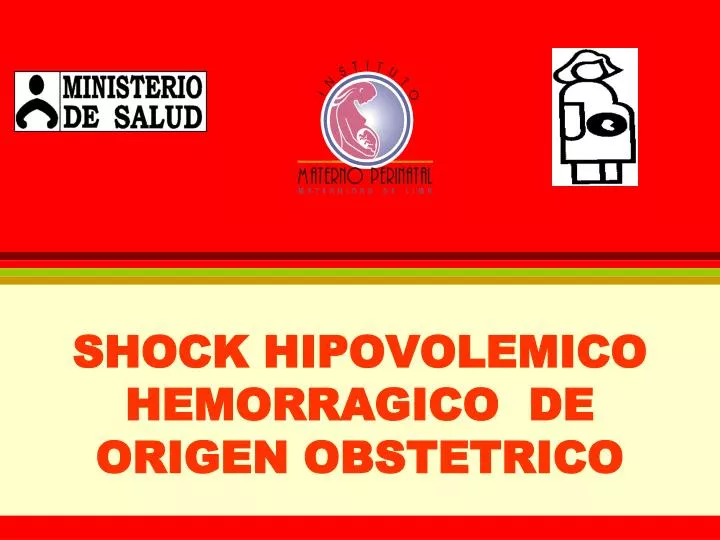 shock hipovolemico hemorragico de origen obstetrico