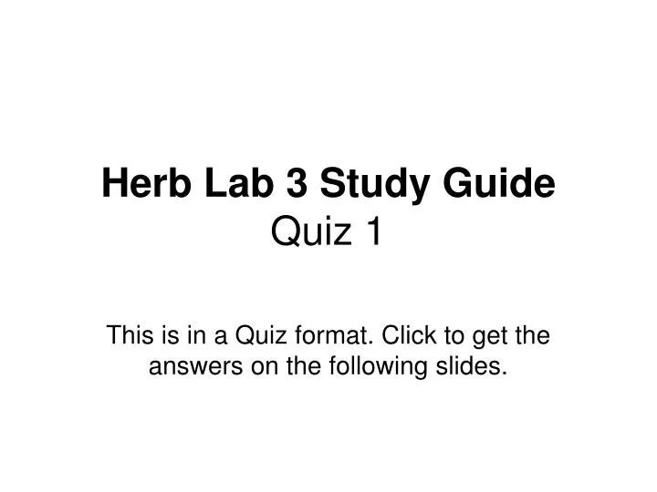 herb lab 3 study guide quiz 1