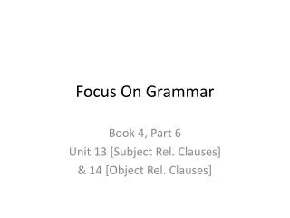 Focus On Grammar