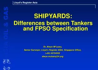 SHIPYARDS: Differences between Tankers and FPSO Specification