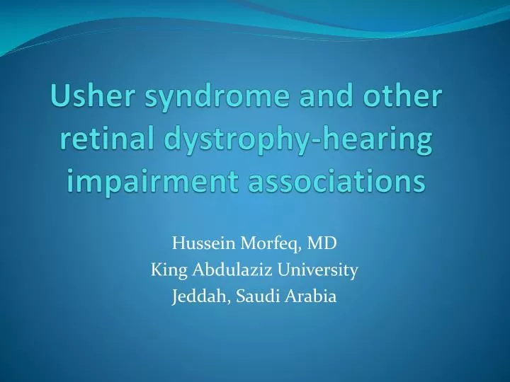 usher syndrome and other retinal dystrophy hearing impairment associations