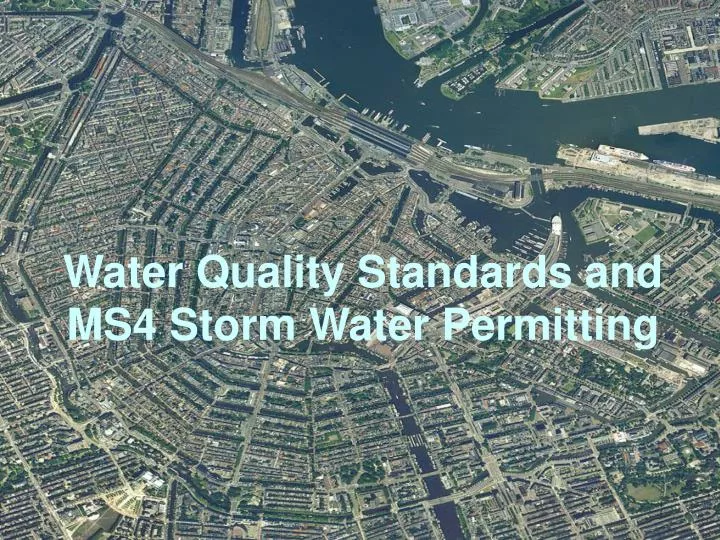 water quality standards and ms4 storm water permitting