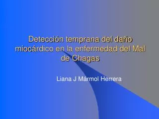 Detecci ó n temprana del daño mioc á rdico en la enfermedad del Mal de Chagas