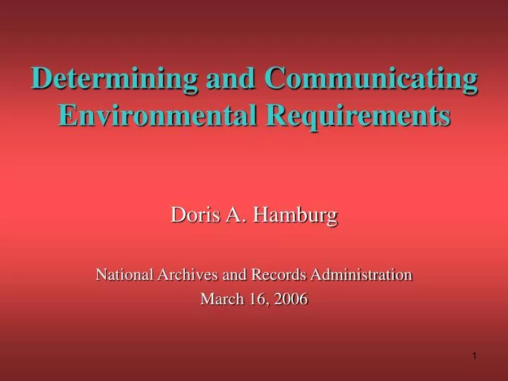 determining and communicating environmental requirements